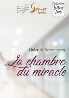 Chambre du miracle (la)