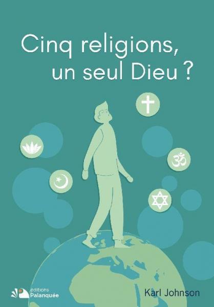 Cinq religions, un seul Dieu