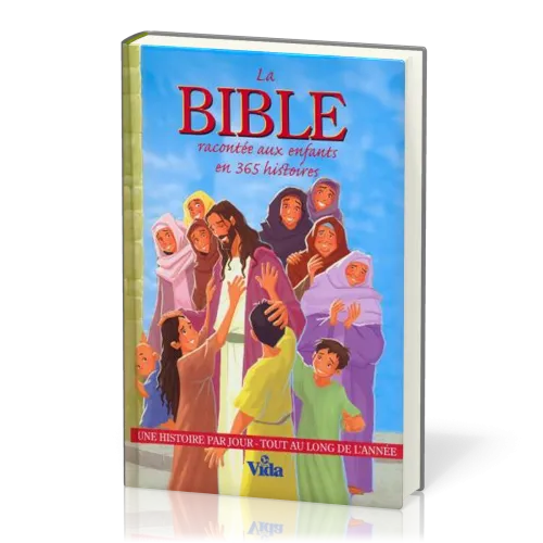 BIBLE RACONTEE AUX ENFANTS EN 365 HISTOIRES (LA)