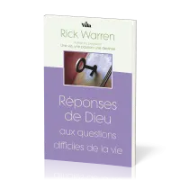 REPONSES DE DIEU AUX QUESTIONS DIFFICILES DE LA VIE