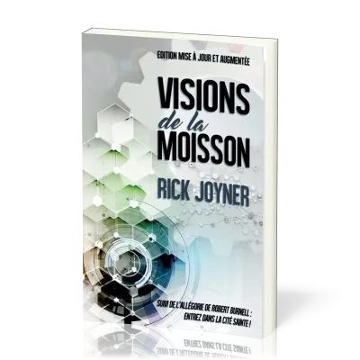 Visions de la moisson nouvelle version augmentée