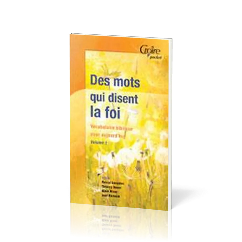 DES MOTS QUI DISENT LA FOI No 7