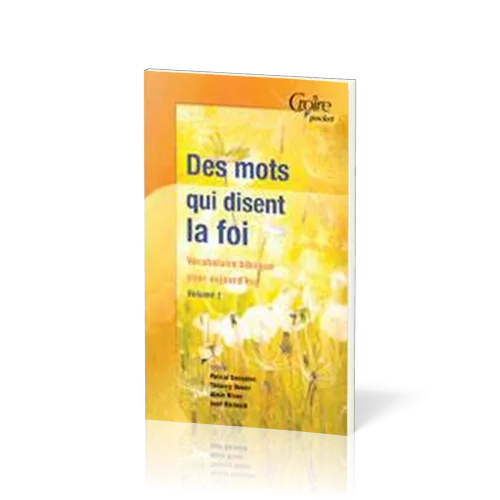 DES MOTS QUI DISENT LA FOI No 7