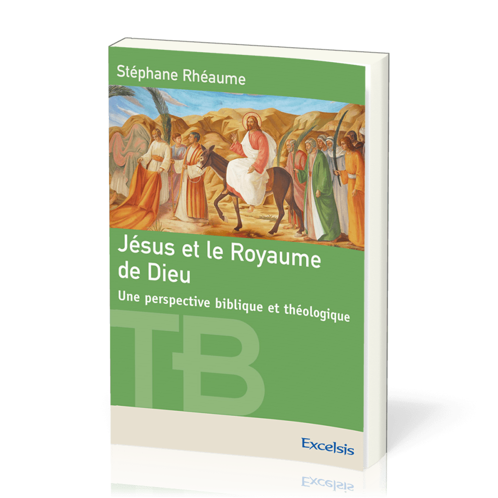 JESUS ET LE ROYAUME DE DIEU