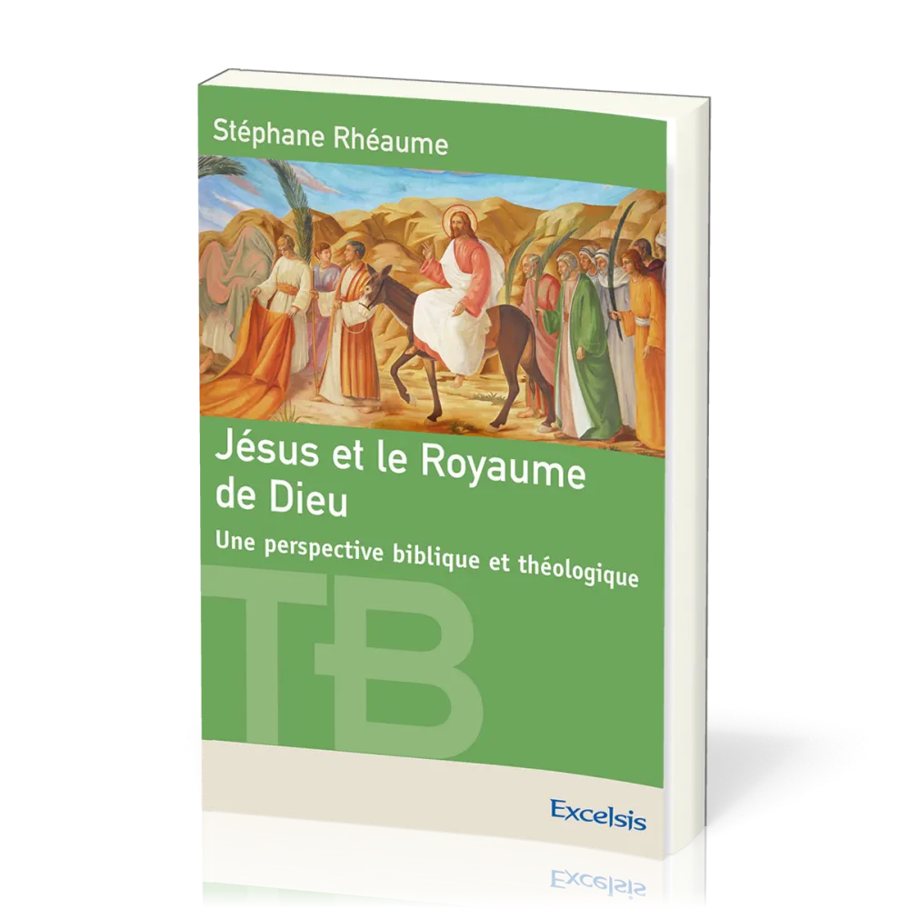 JESUS ET LE ROYAUME DE DIEU