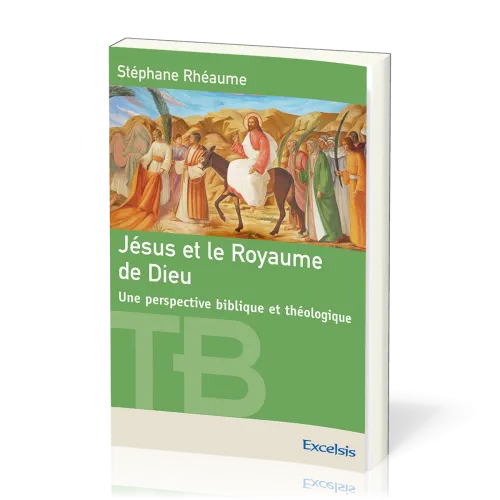 JESUS ET LE ROYAUME DE DIEU