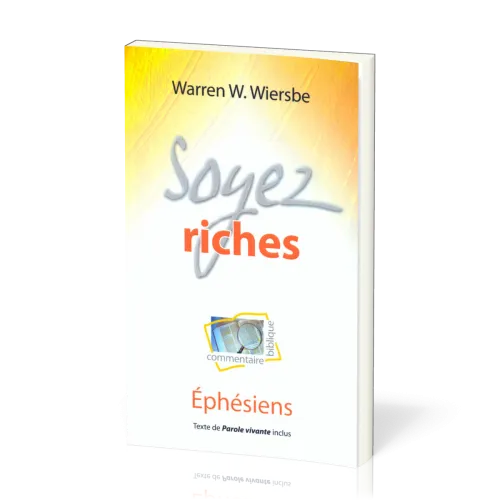 SOYEZ RICHES - EPHESIENS