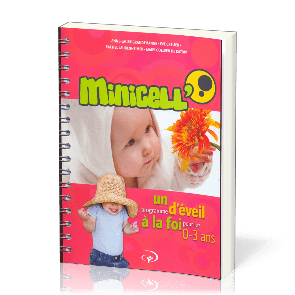 MINICELL' - UN PROGRAMME D'EVEIL A LA FOI POUR LES 0-3 ANS