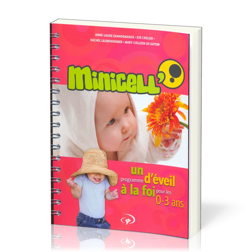 MINICELL' - UN PROGRAMME D'EVEIL A LA FOI POUR LES 0-3 ANS