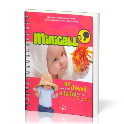 MINICELL' - UN PROGRAMME D'EVEIL A LA FOI POUR LES 0-3 ANS