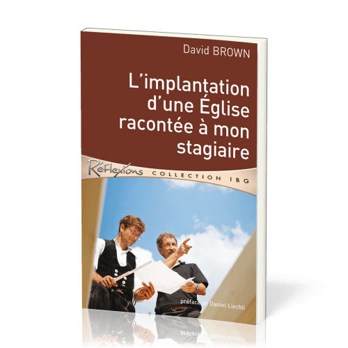 IMPLANTATION D'NE EGLISE RACONTEE A  MON STAGIAIRE (L')