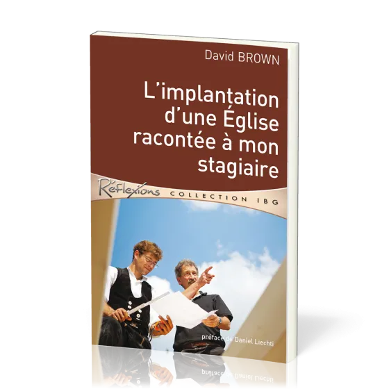 IMPLANTATION D'NE EGLISE RACONTEE A  MON STAGIAIRE (L')