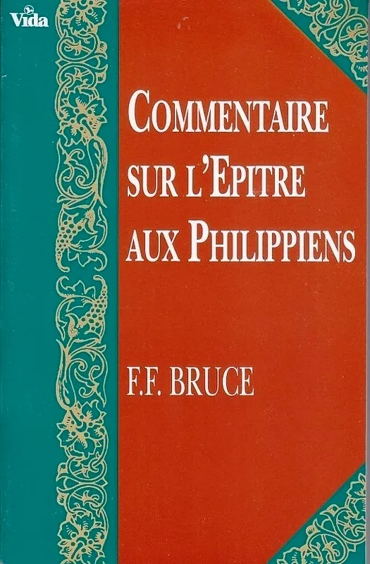 COMMENTAIRE SUR L'EPITRE AUX PHILIPPIENS COMMENTAIRE SUR L'EPITRE AUX PHILIPPIENS