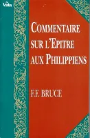 COMMENTAIRE SUR L'EPITRE AUX PHILIPPIENS COMMENTAIRE SUR L'EPITRE AUX PHILIPPIENS