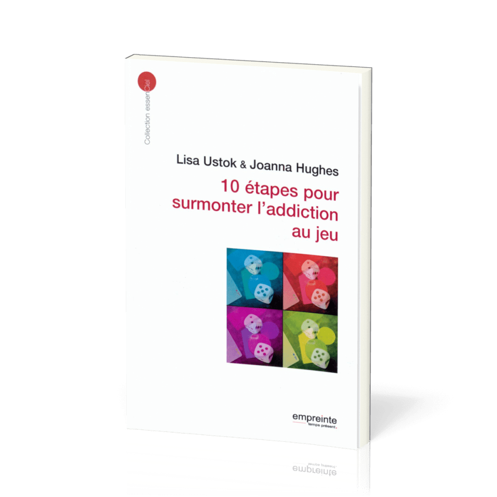 10 ETAPES POUR SURMONTER L'ADDICTION AU JEU