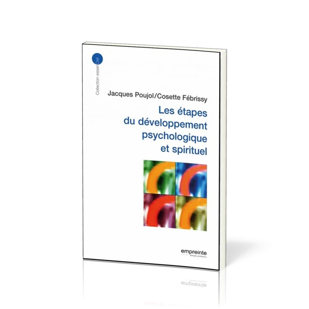 ETAPES DU DEVELOPPEMENT PSYCHOLOGIQUE ET SPIRITUEL