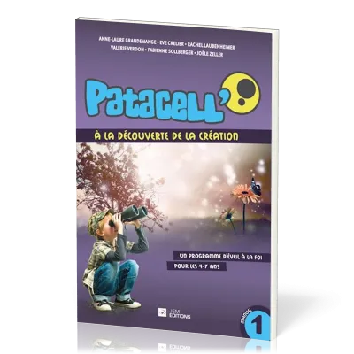 Patacell' - Volume 1 - A la découverte de la création