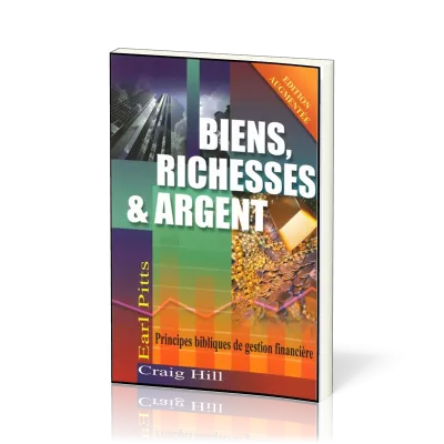 BIENS RICHESSES ET ARGENT