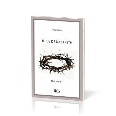 Jésus de Nazareth - Qui est-il ?