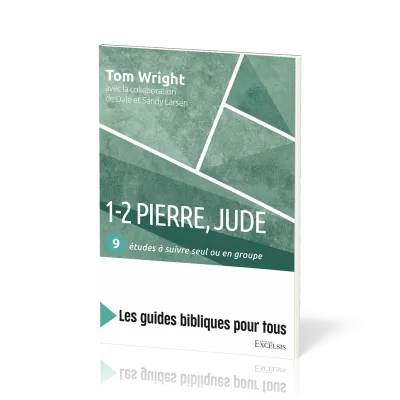 1-2 Pierre, Jude - 9 études à suivre seul ou en groupe