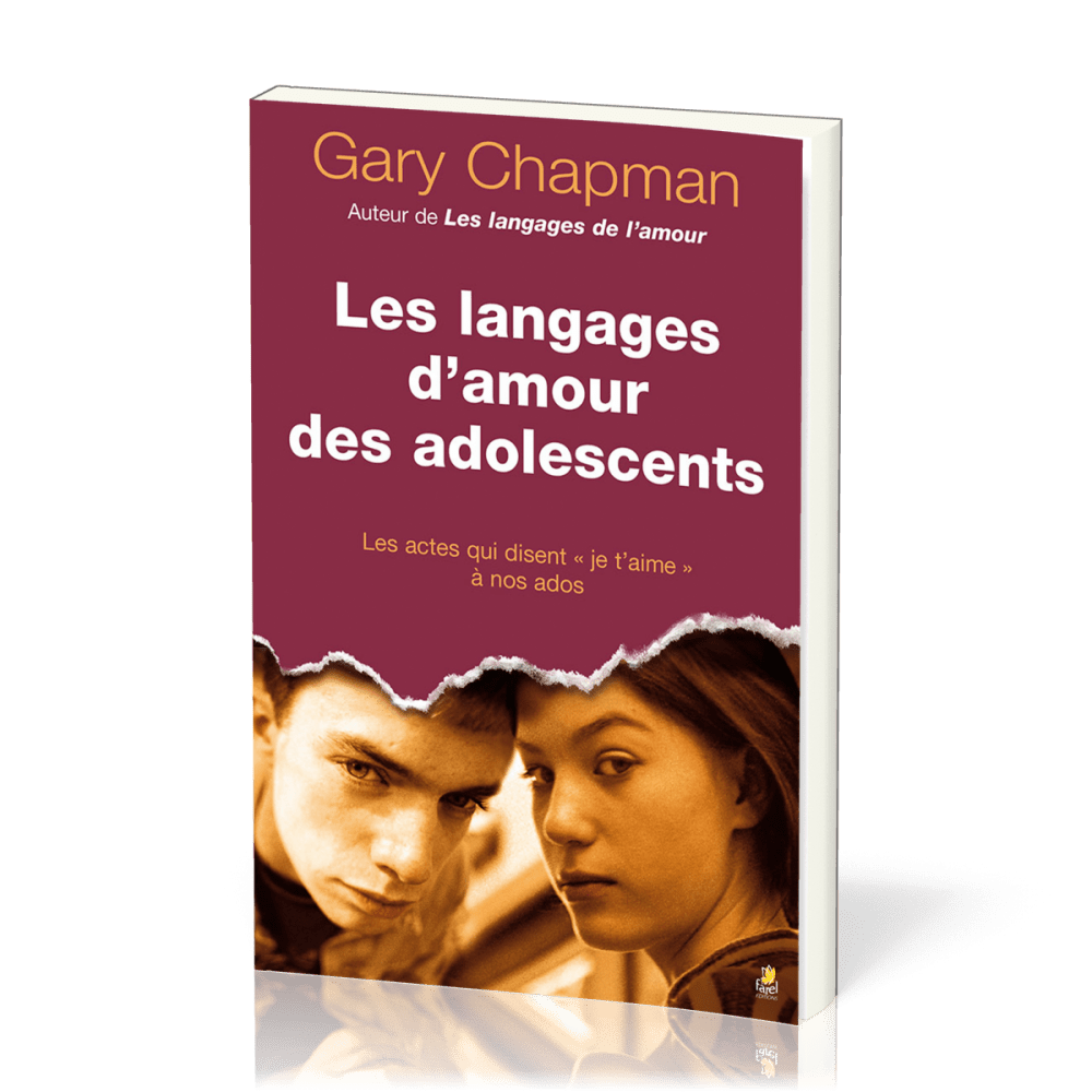 LANGAGES D'AMOUR DES ADOLESCENTS (LES) - LES ACTES QUI DISENT JE T'AIME A NOS ADOS