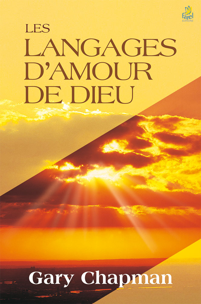 LANGAGES D'AMOUR DE DIEU (LES)