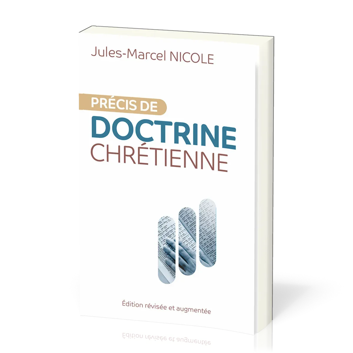 Précis de doctrine chrétienne - Edition révisée et augmentée