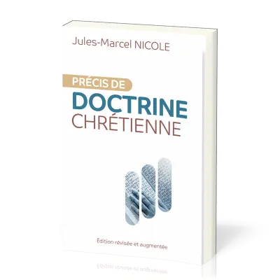 Précis de doctrine chrétienne - Edition révisée et augmentée