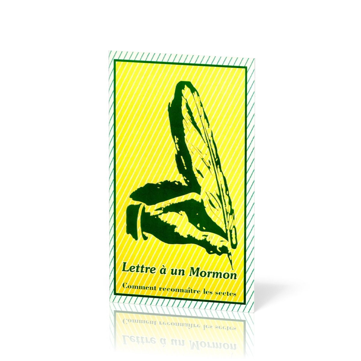 LETTRE A UN MORMON & COMMENT RECONNAITRE LES SECTES