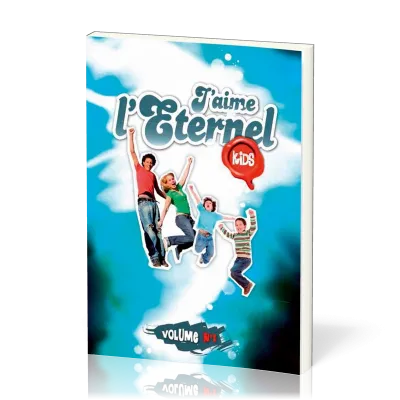 J'AIME L'ETERNEL KIDS - VOL. 1 - RECUEIL A SPIRALES - 1 A 196 - NOUVELLE EDITION