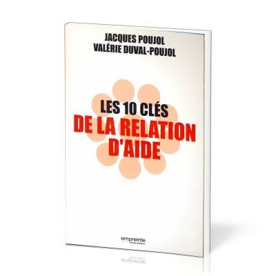 10 CLES DE LA RELATION D'AIDE (LES)