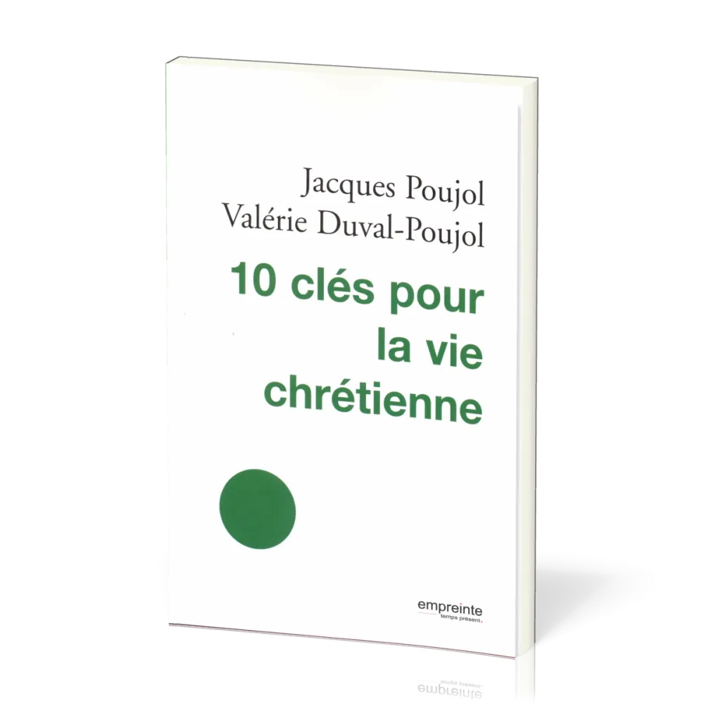 10 CLES POUR LA VIE CHRETIENNE