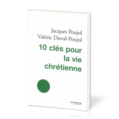 10 CLES POUR LA VIE CHRETIENNE
