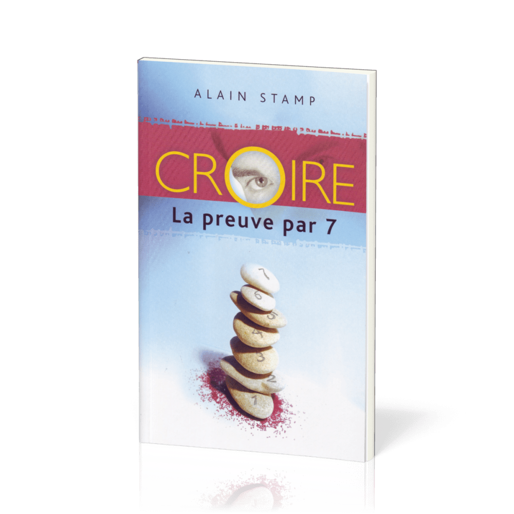 CROIRE - LA PREUVE PAR 7