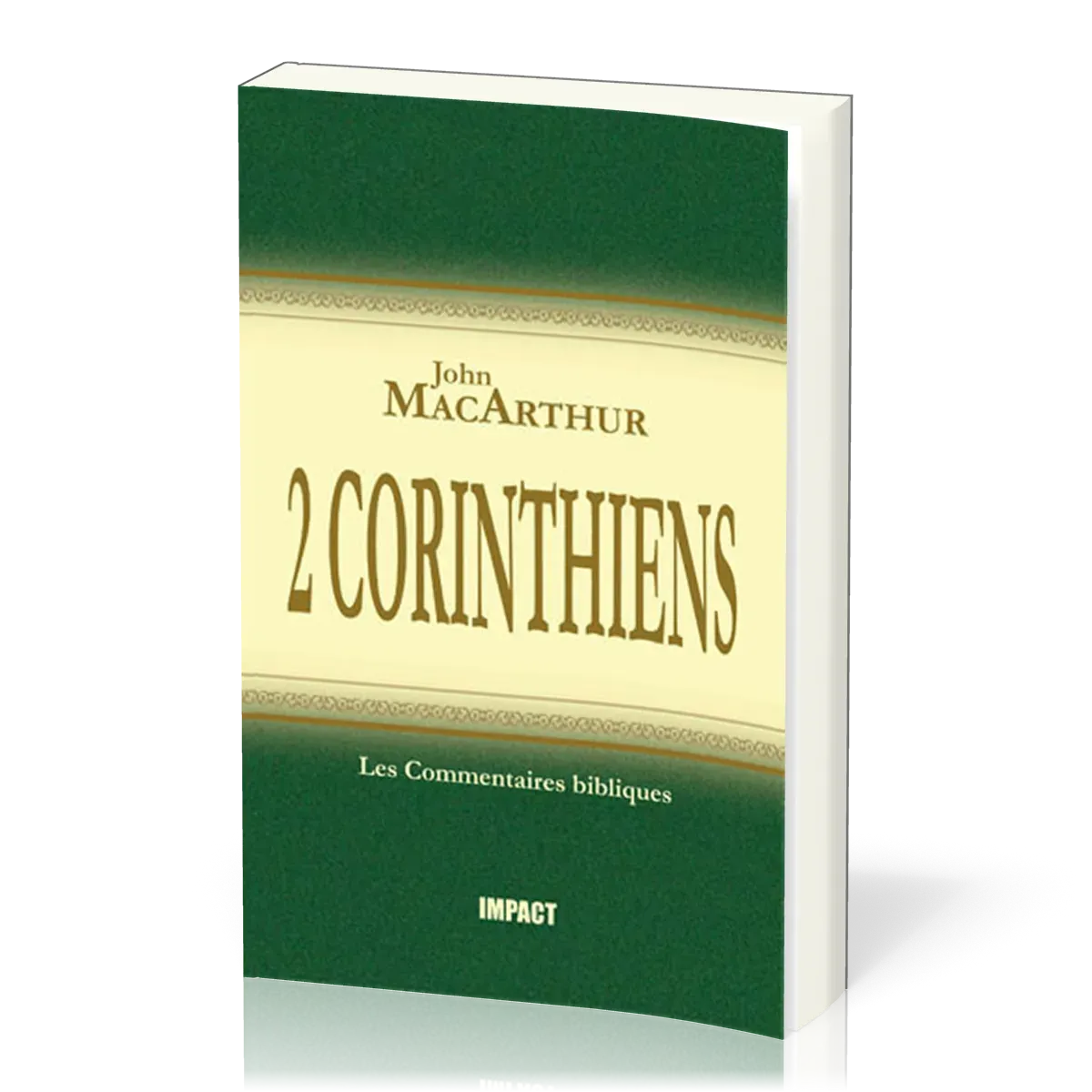 2 CORINTHIENS - COMMENTAIRE MACARTHUR