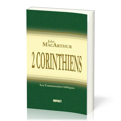 2 CORINTHIENS - COMMENTAIRE MACARTHUR