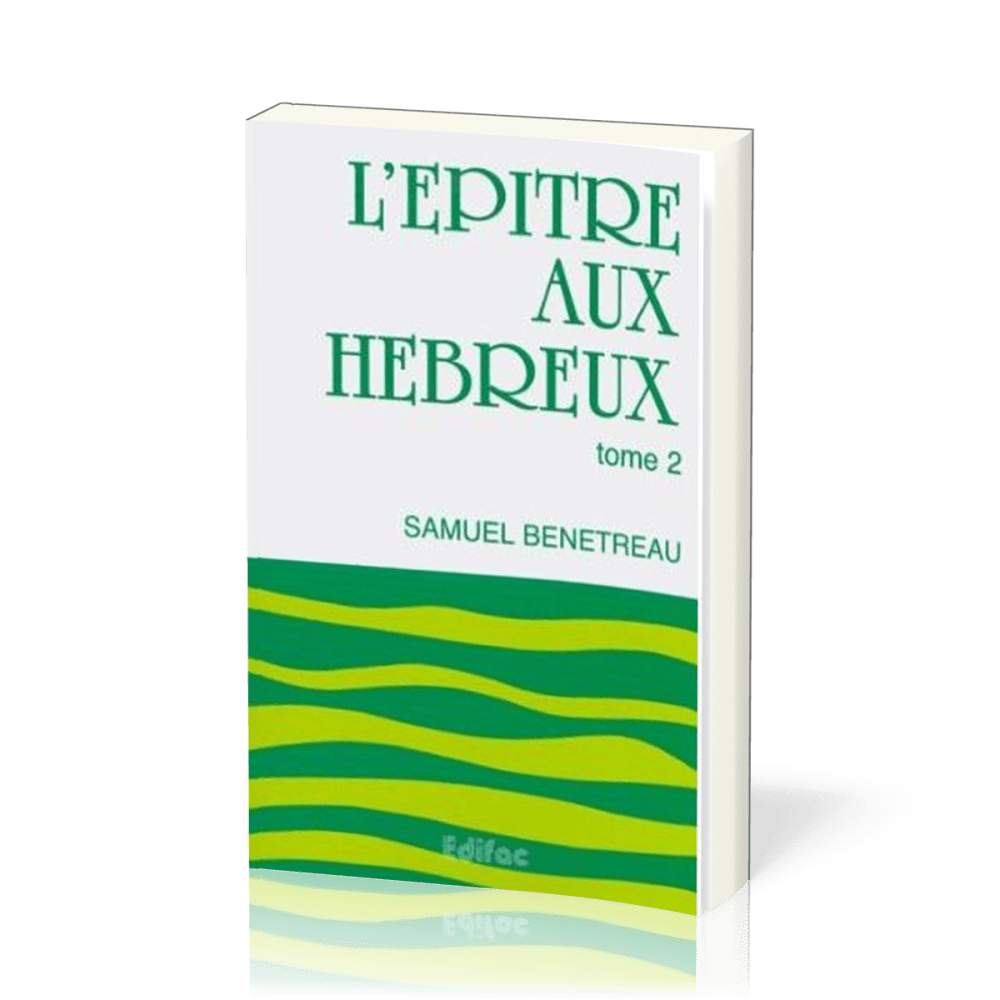 EPITRE AUX HEBREUX (L') - TOME 2