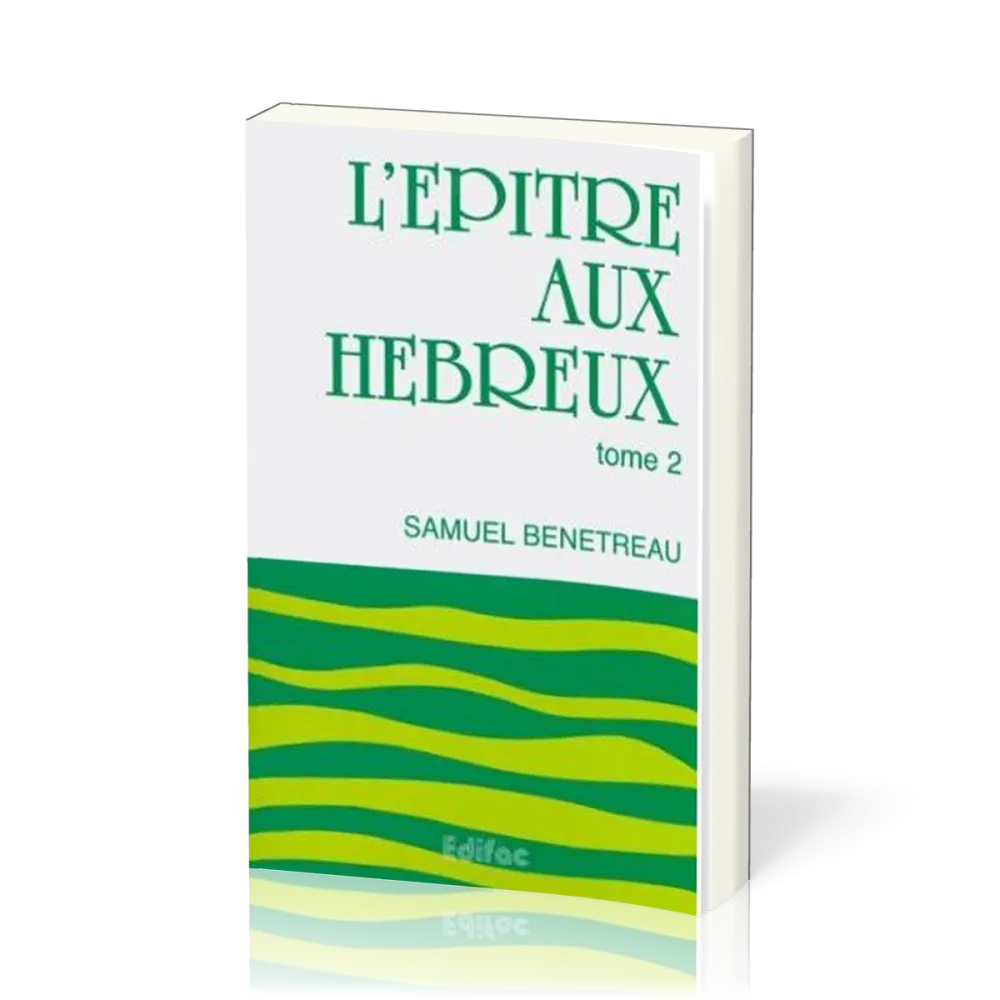 EPITRE AUX HEBREUX (L') - TOME 2