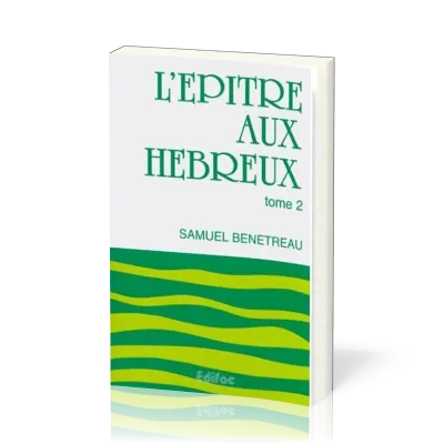 EPITRE AUX HEBREUX (L') - TOME 2