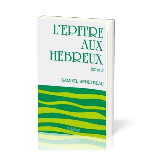 EPITRE AUX HEBREUX (L') - TOME 2