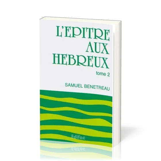 EPITRE AUX HEBREUX (L') - TOME 2