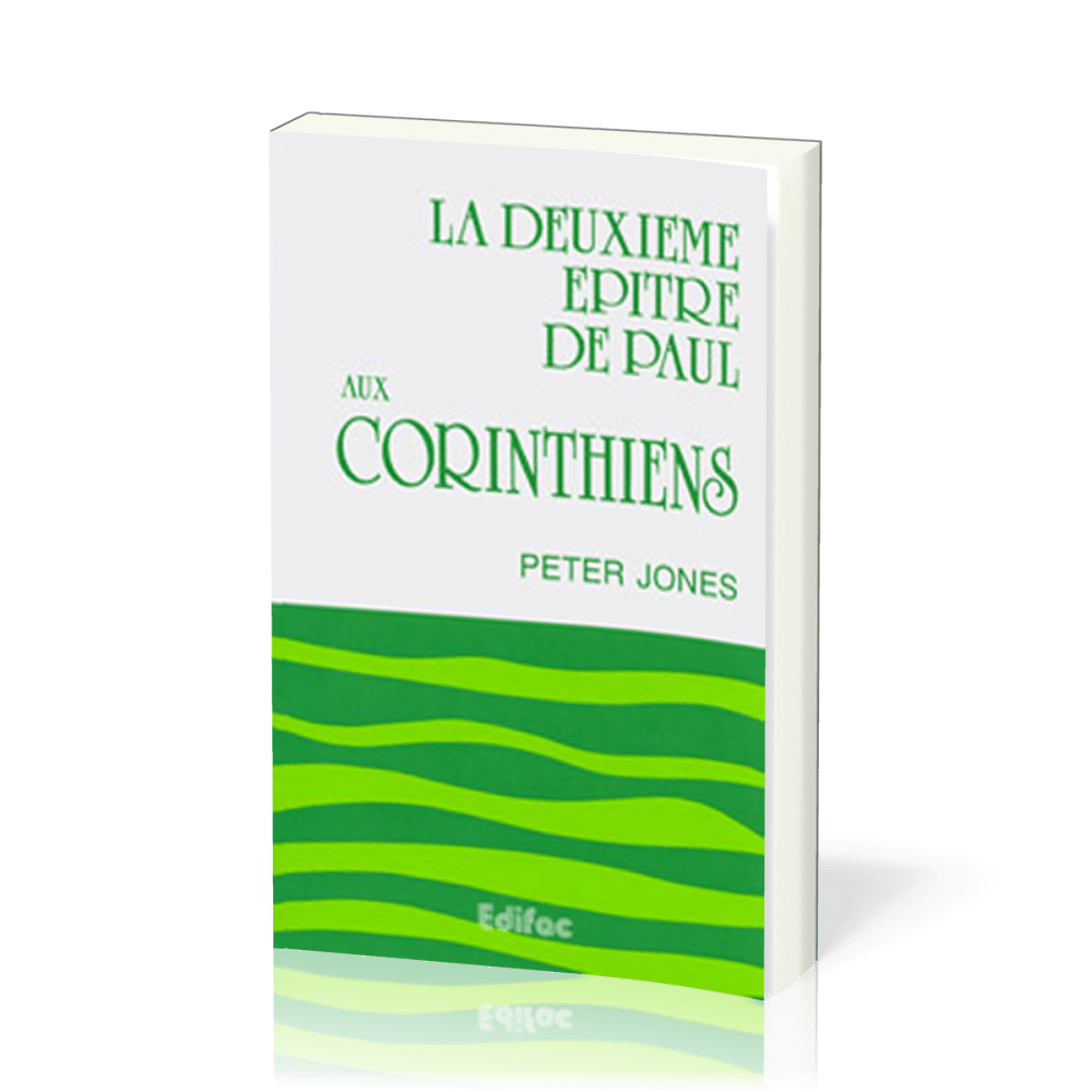 DEUXIEME EPITRE DE PAUL AUX CORINTHIENS (LA)