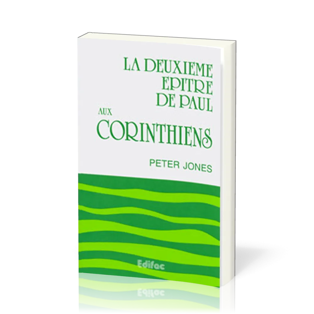DEUXIEME EPITRE DE PAUL AUX CORINTHIENS (LA)