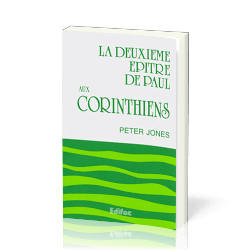 DEUXIEME EPITRE DE PAUL AUX CORINTHIENS (LA)