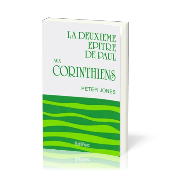 DEUXIEME EPITRE DE PAUL AUX CORINTHIENS (LA)