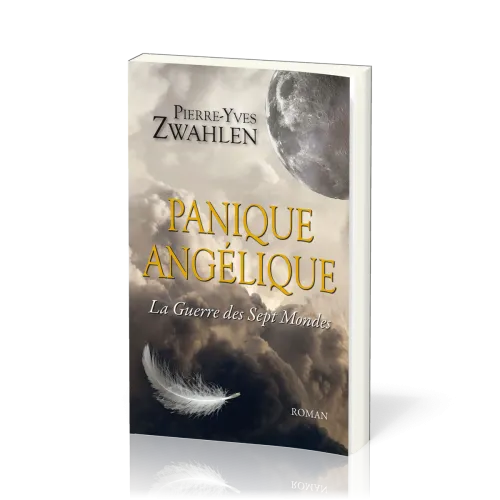 PANIQUE ANGELIQUE - LA GUERRE DES SEPT MONDES