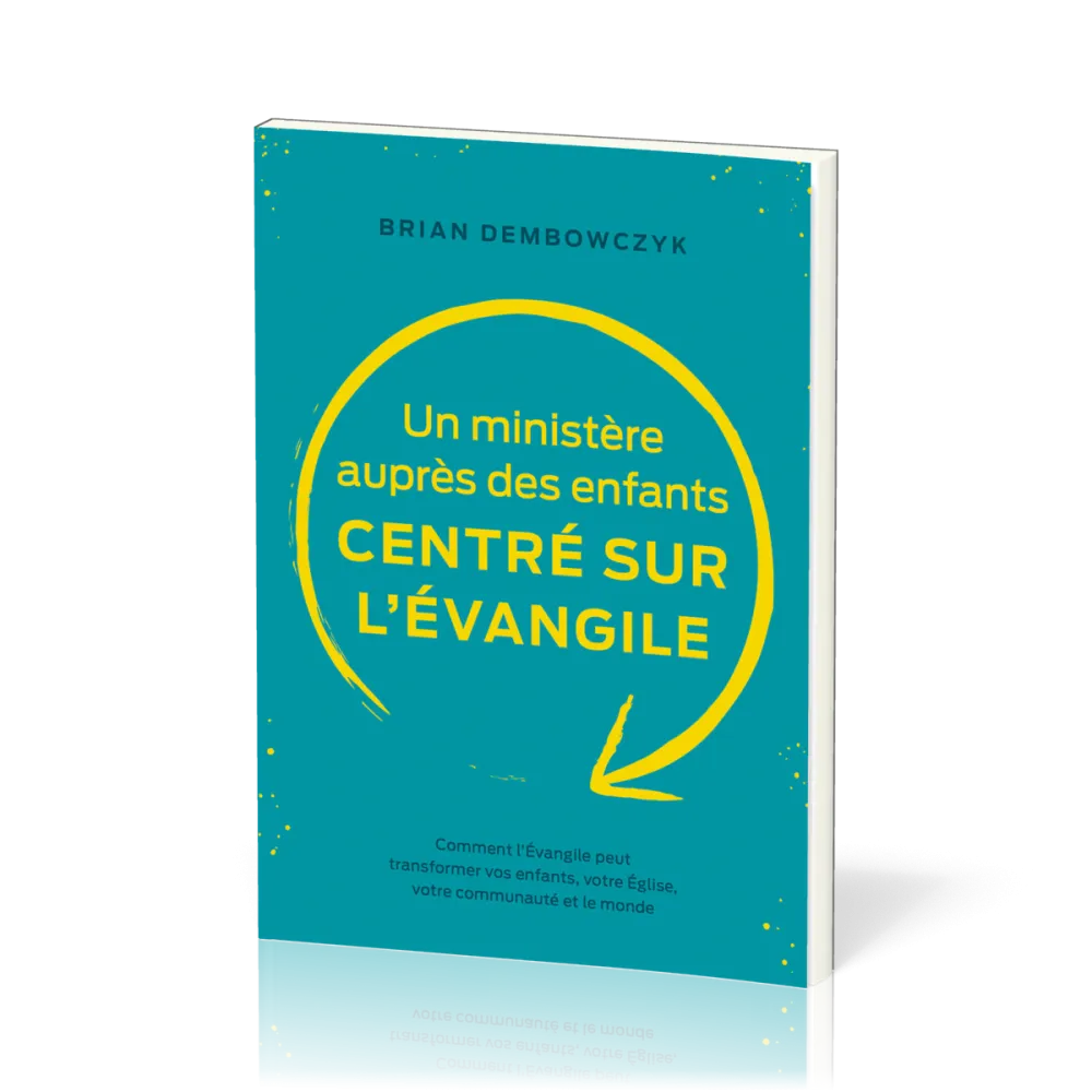 Un ministère auprès des enfants centré sur l'évangile