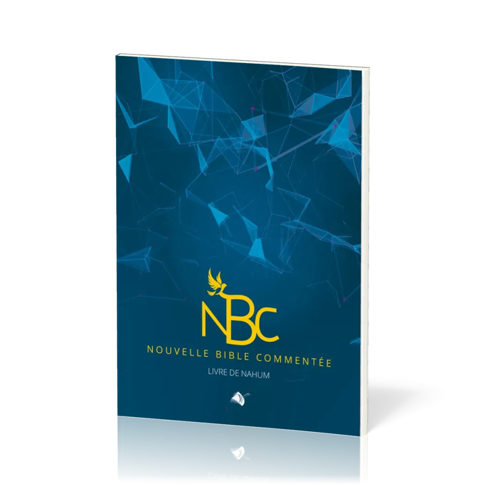 NBC - Nouvelle Bible commentée - le livre de Nahum