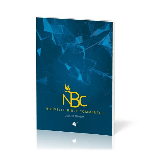 NBC - Nouvelle Bible commentée - le livre de Nahum