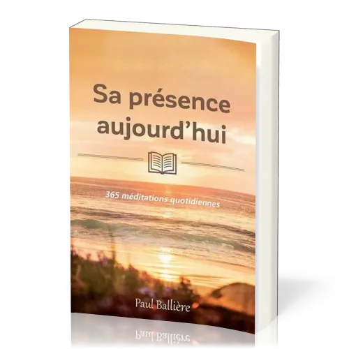 Sa présence aujourd'hui - 365 méditations quotidiennes